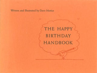 Item #069872 The Happy Birthday Handbook. Dave Morice