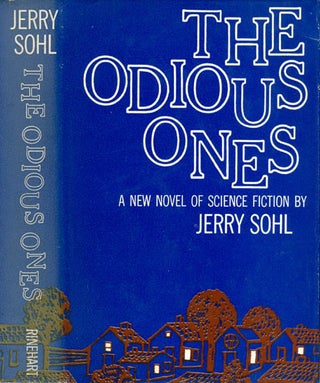 Item #070160 The Odious Ones. Jerry Sohl