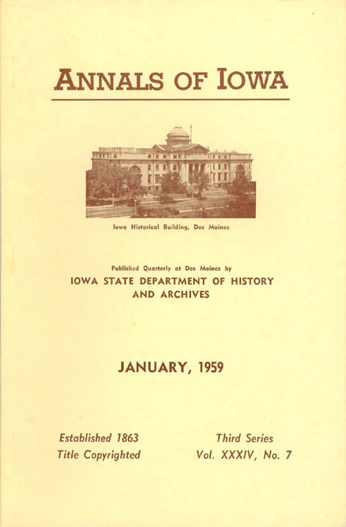 Item #070373 Annals of Iowa: Third Series - Volume 34, Number 7 - January 1959. Fleming Jr Fraker.