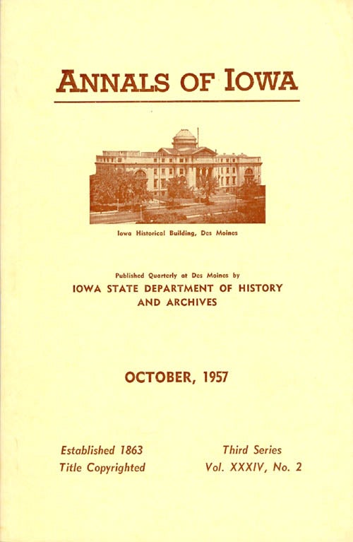 Item #070374 Annals of Iowa: Third Series - Volume 34, Number 2 - October 1957. Emory H. English.