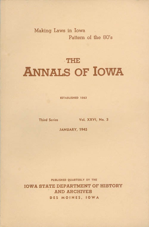 Item #070380 Annals of Iowa: Third Series - Volume 26, Number 3 - January, 1945. Ora Williams.