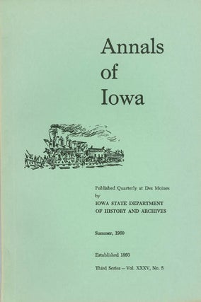 Item #070391 Annals of Iowa: Third Series - Volume 35, Number 5 - Summer, 1960. Fleming Jr Fraker