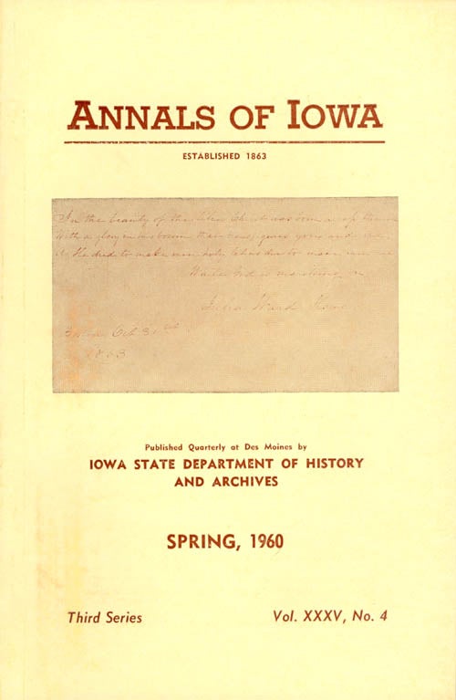 Item #070392 Annals of Iowa: Third Series - Volume 35, Number 4 - Spring, 1960. Fleming Jr Fraker.