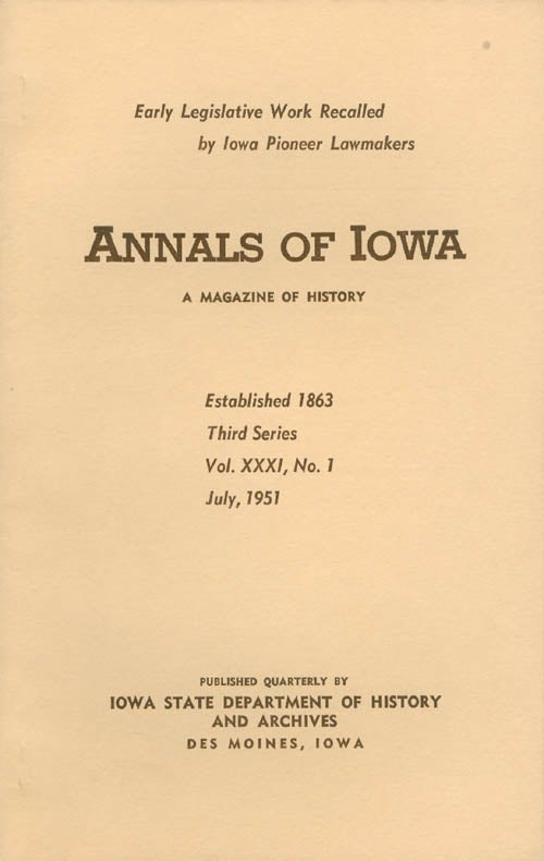Item #070409 Annals of Iowa: Third Series - Volume 31, Number 1 - July, 1951. Emory H. English.