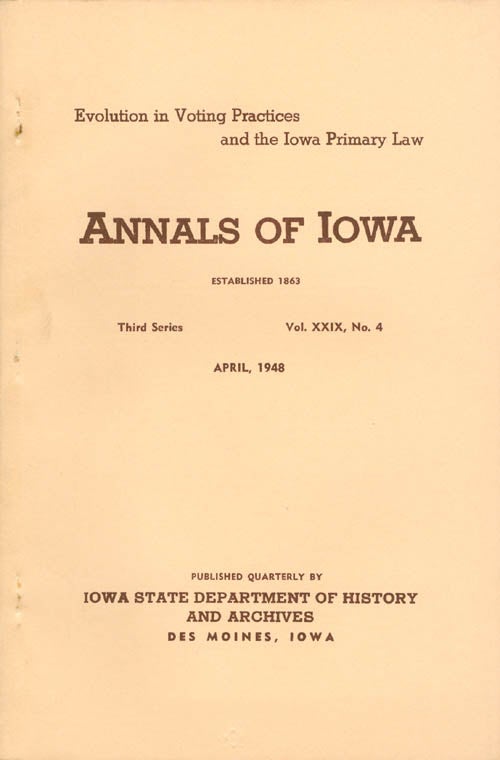 Item #070426 Annals of Iowa: Third Series - Volume 29, Number 4 - April, 1948. Emory H. English.