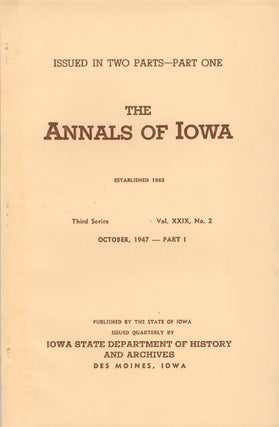 Item #070428 Annals of Iowa: Third Series - Volume 29, Number 2 - October, 1947 - Part I. Emory...