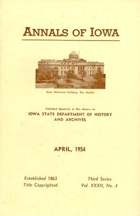 Item #070430 Annals of Iowa: Third Series - Volume 32, Number 4 - April, 1954. Emory H. English
