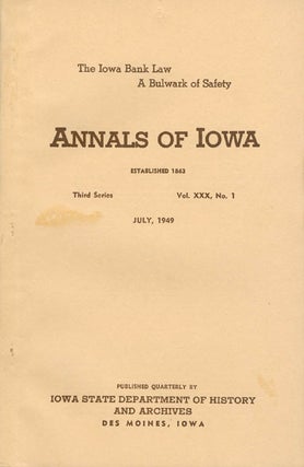 Item #070435 Annals of Iowa: Third Series - Volume 30, Number 1 - July, 1949. Emory H. English
