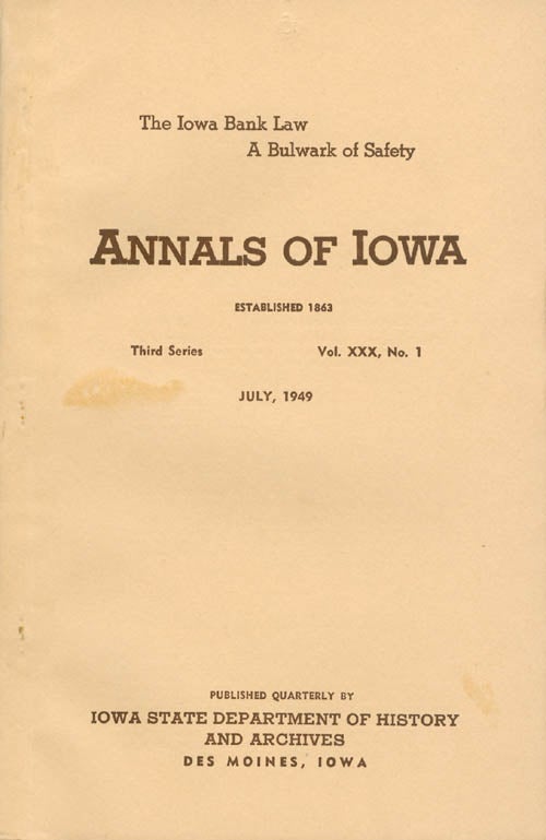 Item #070435 Annals of Iowa: Third Series - Volume 30, Number 1 - July, 1949. Emory H. English.