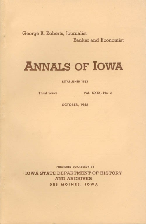 Item #070438 Annals of Iowa: Third Series - Volume 29, Number 6 - October, 1948. Claude R. Cook.