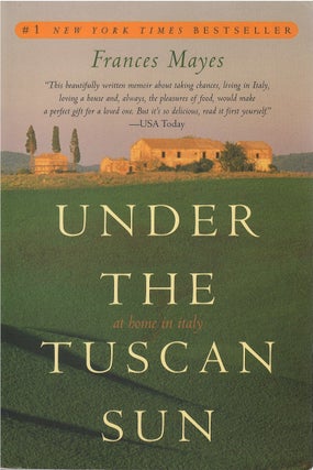 Item #070475 Under the Tuscan Sun. Frances Mayes