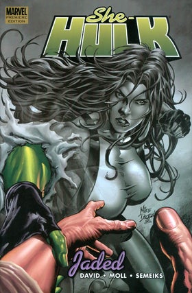 Item #070529 She-Hulk: Jaded. Peter David, Shawn Moll, Val Semeiks