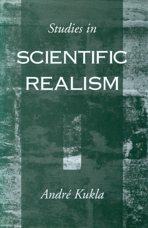 Item #070541 Studies in Scientific Realism. André Kukla.