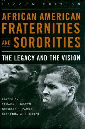 Item #070566 African American Fraternities and Sororities: The Legacy and the Vision (Second...
