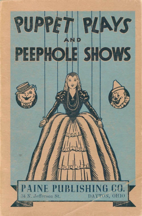 Item #070718 Puppet Plays and Peephole Shows. Lenore Hetrick.