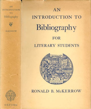 Item #071125 An Introduction to Bibliography for Literary Students. Ronald B. McKerrow