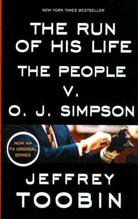 Item #071271 The Run of His Life: The People v. O. J. Simpson. Jeffrey Toobin