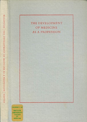Item #071450 The Development of Medicine as a Profession: The Contribution of the Medieval...