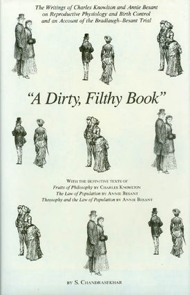 Item #071714 "A Dirty, Filthy Book": The Writings of Charles Knowlton and Annie Besant on...