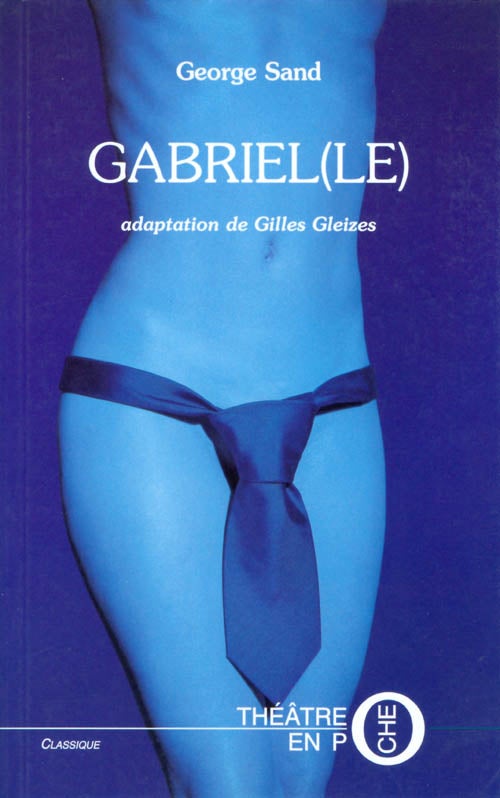 Item #071797 Gabriel(le). George Sand, Gilles Gleizes, adaptation.
