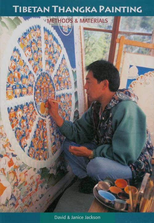 Item #071835 Tibetan Thangka Painting: Methods and Materials. David Jackson, Janice Jackson.