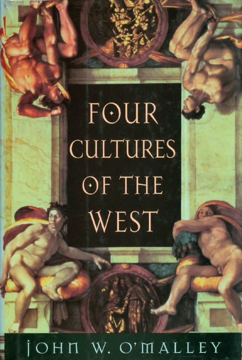 Item #071899 Four Cultures of the West. John W. O'Malley.