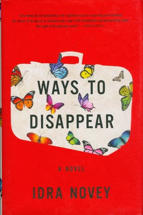 Item #072039 Ways to Disappear. Idra Novey