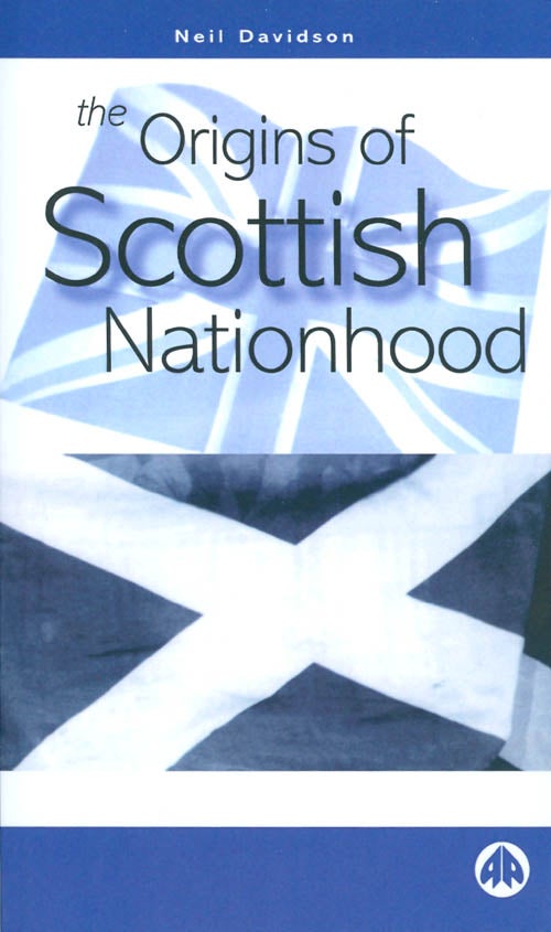 Item #072046 The Origins of Scottish Nationhood. Neil Davidson.