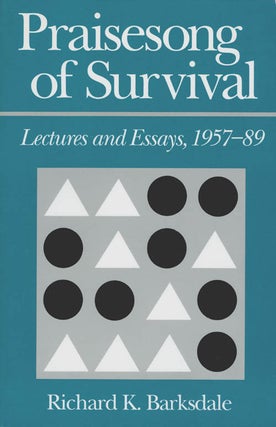 Item #072115 Praisesong of Survival: Lectures and Essays, 1957-89. Richard K. Barksdale