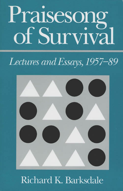 Item #072115 Praisesong of Survival: Lectures and Essays, 1957-89. Richard K. Barksdale.
