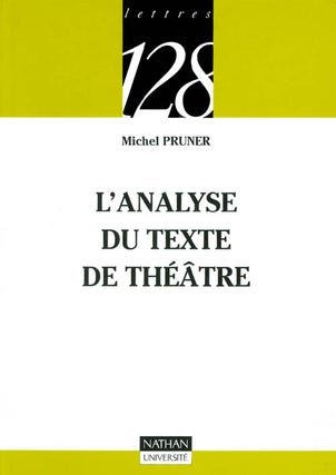 Item #072121 L'analyse du texte de théâtre. Michel Pruner