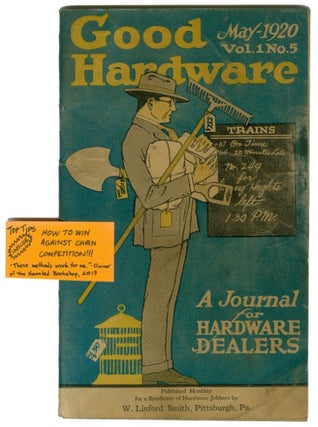 Item #072294 Good Hardware: A Journal for Hardware Dealers May 1920 vol. 1 no. 5. John T. Hoyle