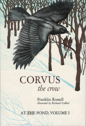 Item #072423 Corvus the Crow: At the Pond, Volume I. Franklin Russell