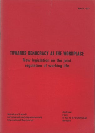 Item #072437 Towards democracy at the workplace: New legislation on the joint regulation of...