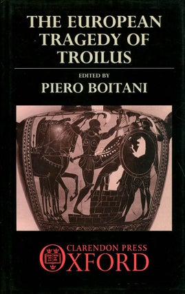 Item #072639 The European Tragedy of Troilus. Piero Boitani