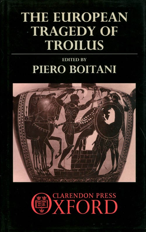Item #072639 The European Tragedy of Troilus. Piero Boitani.