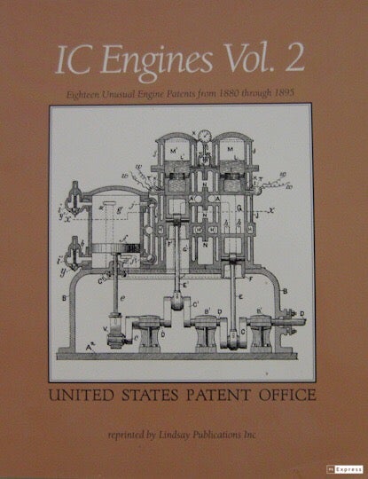 Item #072814 IC Engines, Volume 2: Fourteen Unusual Engine Patents from 1880 through 1895. United States Patent Office, Charles Linford, Edward J. Frost, Siegfried Marcus.