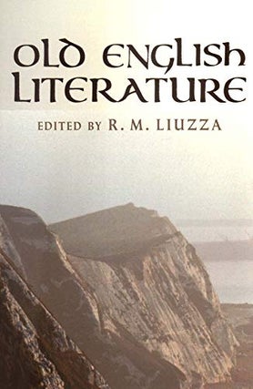 Item #072936 Old English Literature. R. M. Liuzza
