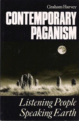 Item #072990 Contemporary Paganism: Listening People, Speaking Earth. Graham Harvey.