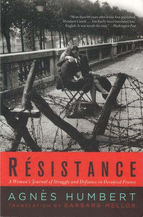 Item #073017 Résistance: A Woman's Journal of Struggle and Defiance in Occupied France....