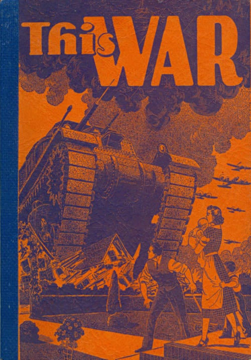 Item #073031 This War: A Survey of World Conflict (Enlarged and Revised Edition). Philip Dorf.