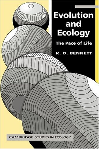 Item #073072 Evolution and Ecology: The Pace of Life. K. D. Bennett.
