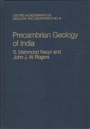 Item #073156 Precambrian Geology of India. S. Mahmood: Rogers Naqvi, John J. W