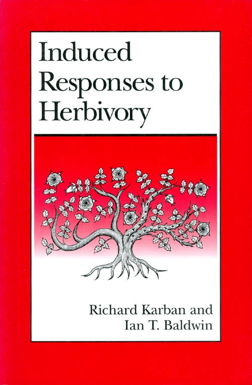 Item #073276 Induced Responses to Herbivory. Richard Karban, Ian T. Baldwin.