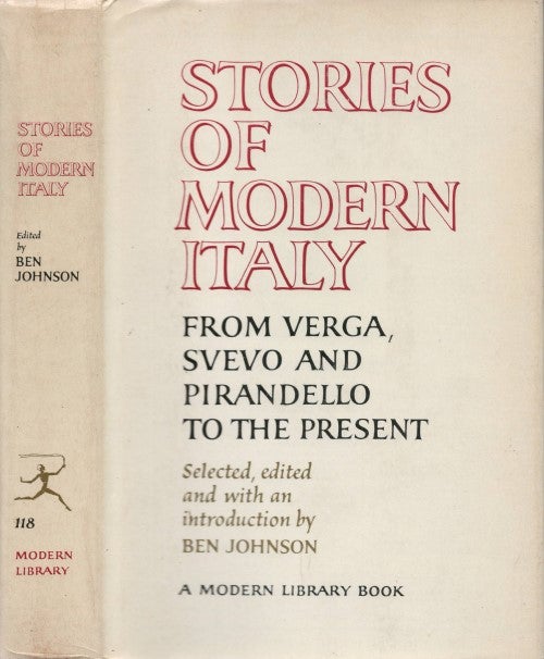 Item #073298 Stories of Modern Italy from Verga, Svevo and Pirandello to the Present. Ben Johnson, Giovanni Verga, Luigi Pirandello, Federigo Tozzi.