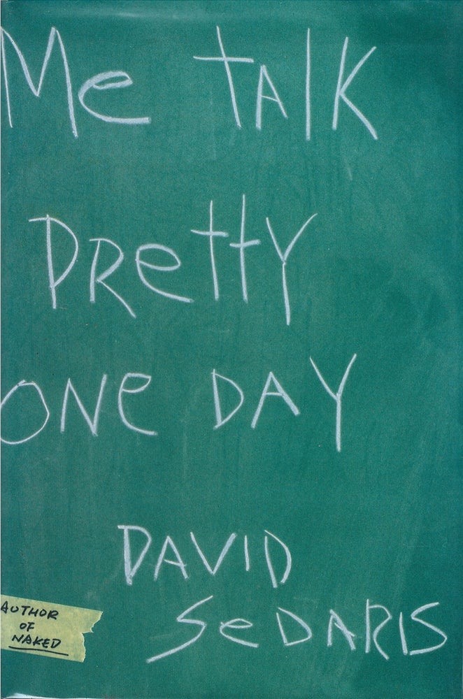 Item #073383 Me Talk Pretty One Day. David Sedaris.