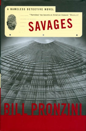 Item #073404 Savages ("Nameless" Detective Novels). Bill Pronzini