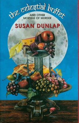 Item #073406 The Celestial Buffet and Other Morsels of Murder. Susan Dunlap