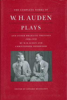 Item #073427 The Complete Works of W.H. Auden: Plays and Other Dramatic Writings, 1928-1938. W....