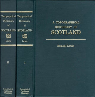 Item #073556 A Topographical Dictionary of Scotland, Comprising the Several Counties, Islands,...